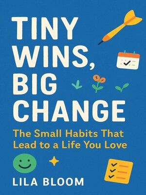 cover image of Tiny Wins, Big Change